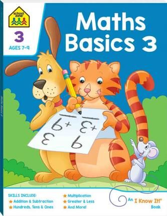 School Zone Maths Basics 3  I Know It Workbook